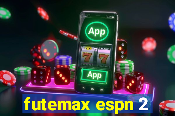 futemax espn 2